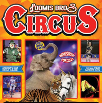 Loomis Bros. Circus : 2021 Tour - July 9 and 10 at the Myrtle Beach Convention Center