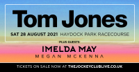 Tom Jones live at Haydock Park Racecourse plus Imelda May and Megan McKenna!
