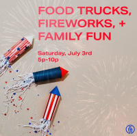 Food Trucks, Fireworks and Family Fun!