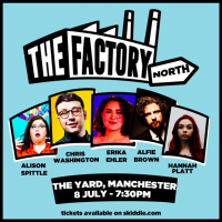 The Factory with Chris Washington, Alison Spittle and more