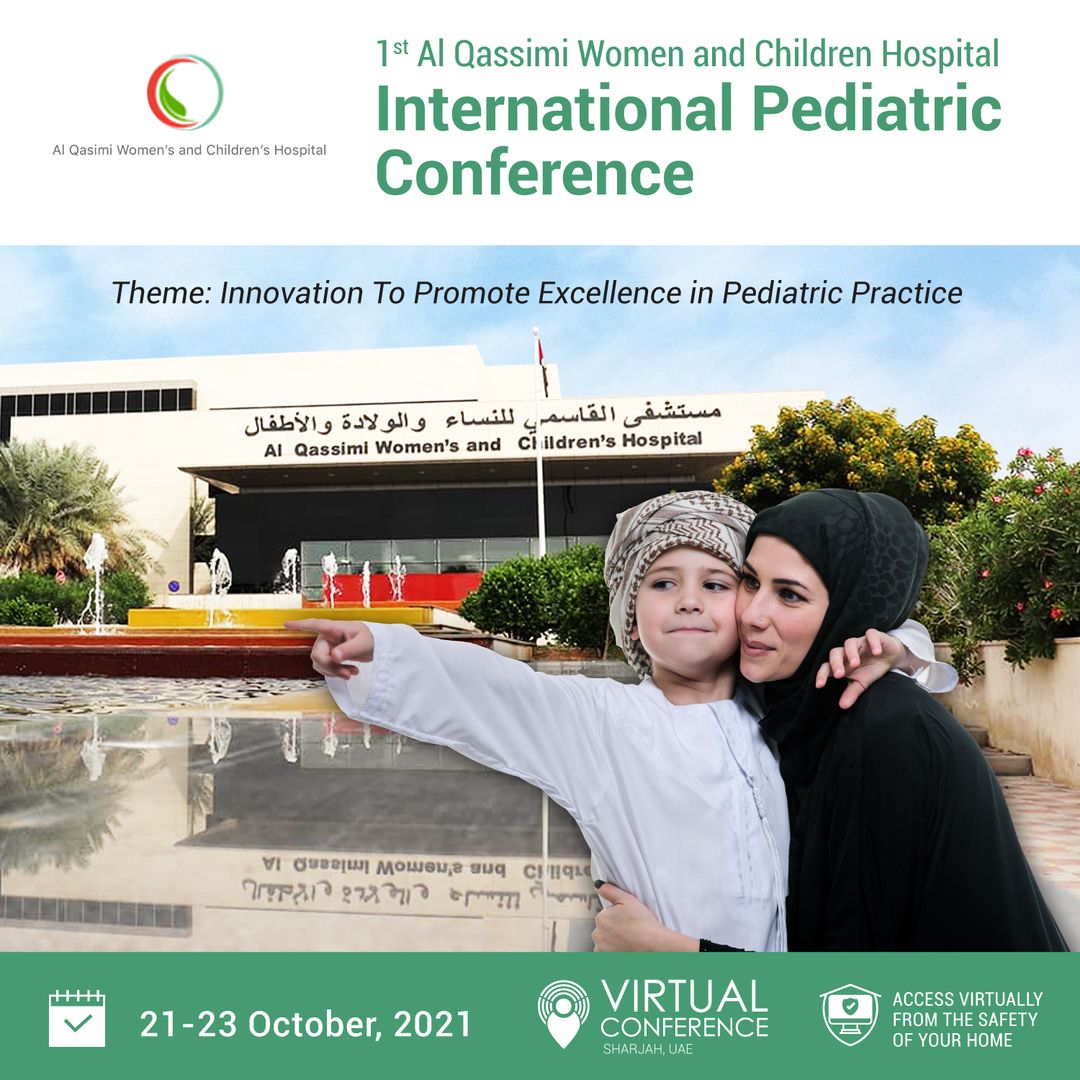 1st Qassimi Women and Children Hospital International Pediatric Conference, Online, United Arab Emirates