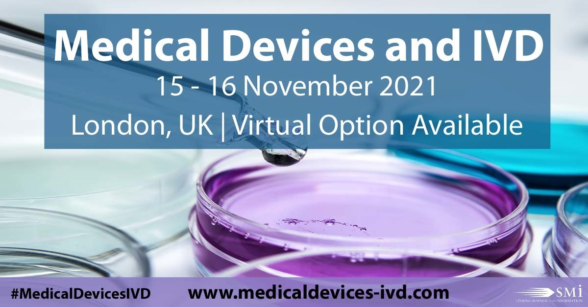 Medical Devices and IVD conference 2021, London, United Kingdom