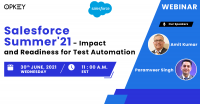 Salesforce Summer'21 - Impact and Readiness for Test Automation