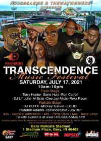 TRANSCENDENCE MUSIC FESTIVAL - A DAY IN HOUSE MUSIC | July 17, 2021 | Gary Railcats Stadium