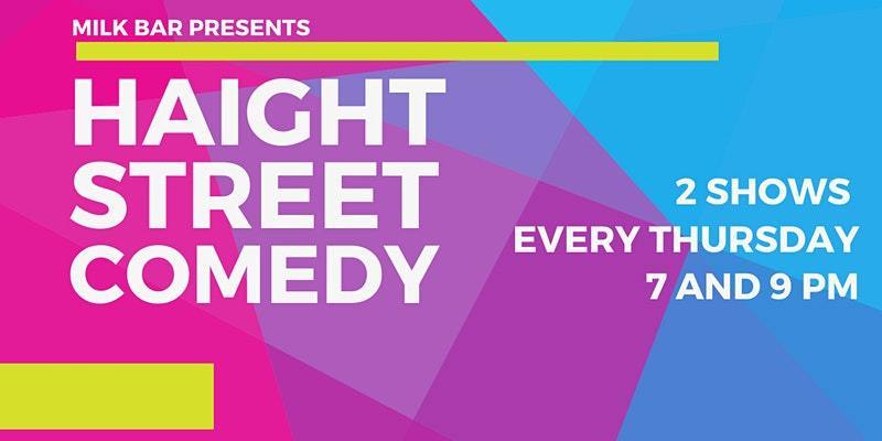 Haight Street Comedy (Live stand-up back indoors at the Milk Bar, 2 shows every Thursday!), San Francisco, California, United States