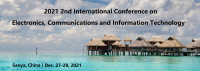 2021 2nd International Conference on Electronics, Communications and Information Technology (CECIT 2021)