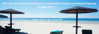 2021 2nd International Conference on Information System and Network Security (CISNS 2021)