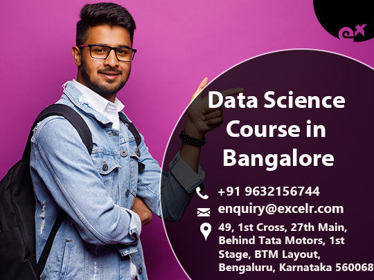 Data Science Course in Bangalore, Bangalore, Karnataka, India