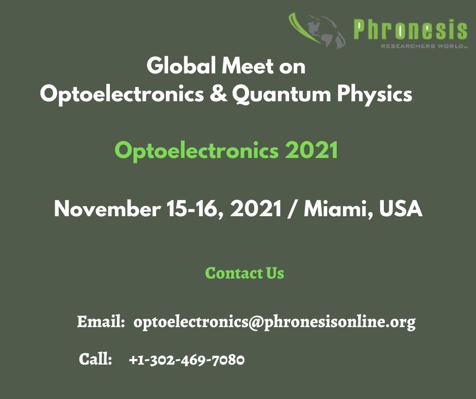 Global Meet on Optoelectronics & Quantum Physics, Miami-Dade, Florida, United States