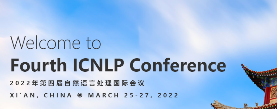 2022 4th International Conference on Natural Language Processing (ICNLP 2022), Xi'an, China