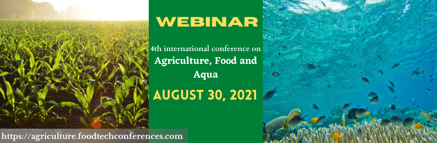4th international conference on  Agriculture, Food and Aqua, Berkshire, Bracknell Forest, United Kingdom