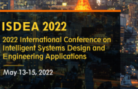 2022 International Conference on Intelligent Systems Design and Engineering Applications (ISDEA 2022)