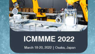 2022 7th International Conference on Manufacturing, Material and Metallurgical Engineering (ICMMME 2022), Osaka, Japan