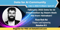 February 2022 Data for AI Presentation by Raam Rosh Hai, Chapter Lead Engineering at Heineken!