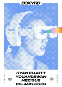 BCKYRD with Ryan Elliott, Youandewan, Mezigue, DELASFLORES