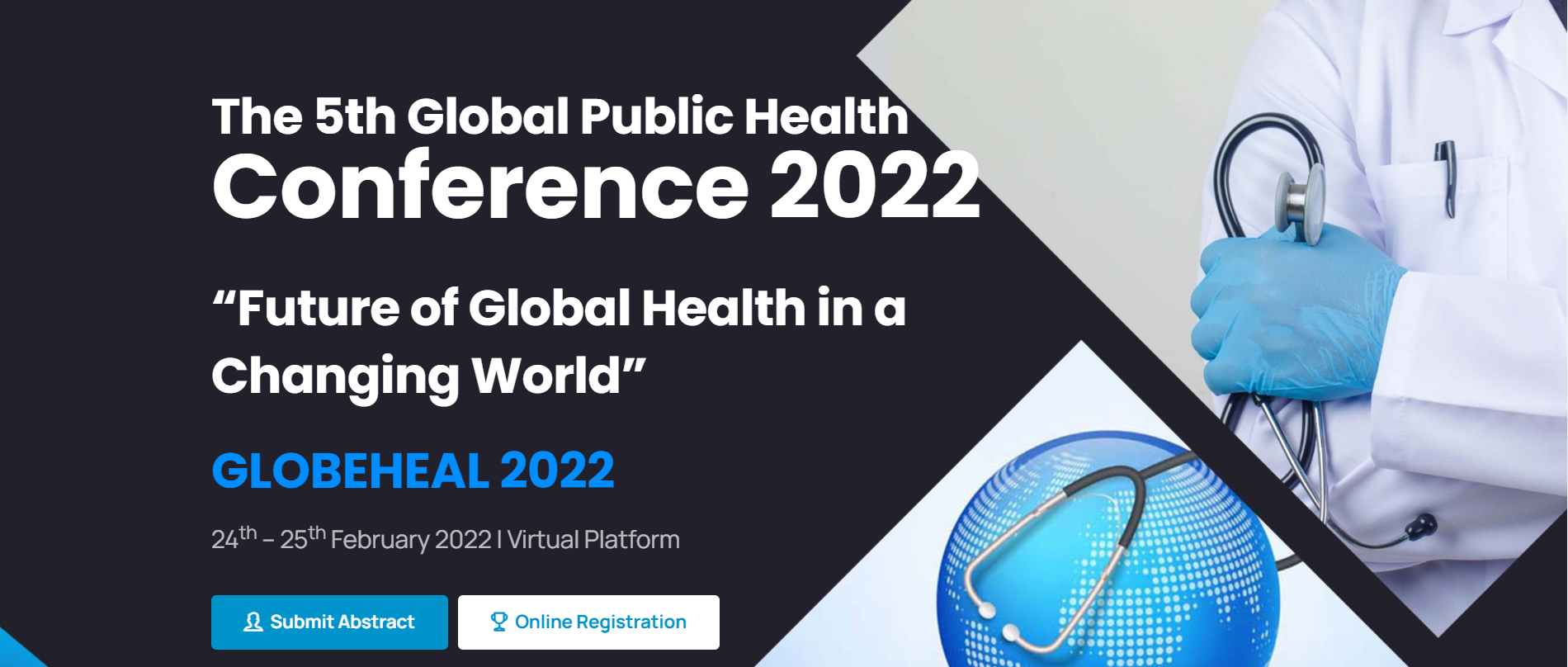 The 5th Global Public Health Conference 2022 (GLOBHEAL 2022), Online Event