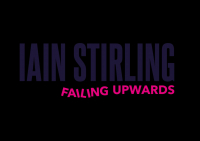 Iain Stirling plus support - Failing Upwards