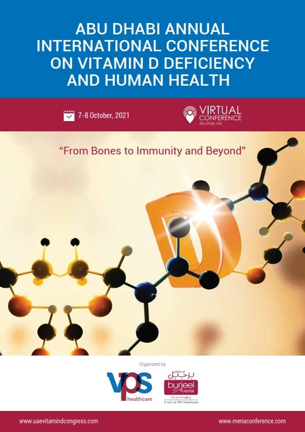Abu Dhabi Annual International Conference on Vitamin D Deficiency and Human Health 2021 (Virtual), Online, United Arab Emirates