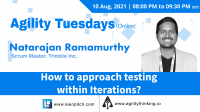 How to approach testing within Iterations?