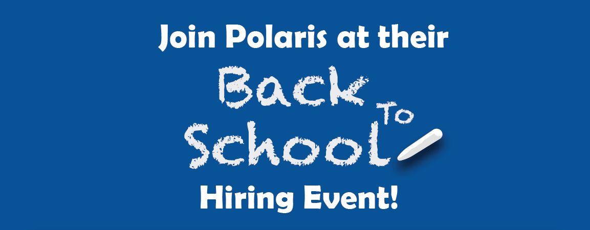 Back to School Hiring Event at Polaris!, Roseau, Minnesota, United States
