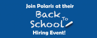Back to School Hiring Event at Polaris!