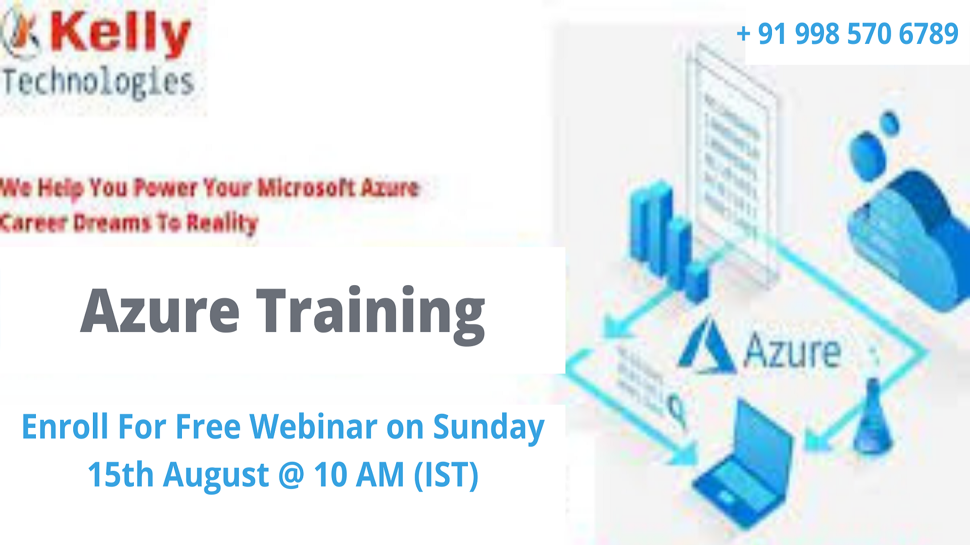 Join Us For Azure Exclusive Free Webinar On 15th August @ 10 AM (IST) ‘Career In Cloud’ By Kelly Technologies., Hyderabad, Telangana, India