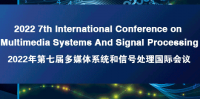 2022 7th International Conference on Multimedia Systems and Signal Processing (ICMSSP 2022)