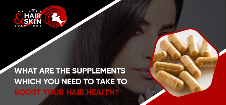 What are the supplements which you need to take to boost your hair health?, Bangalore, Karnataka, India