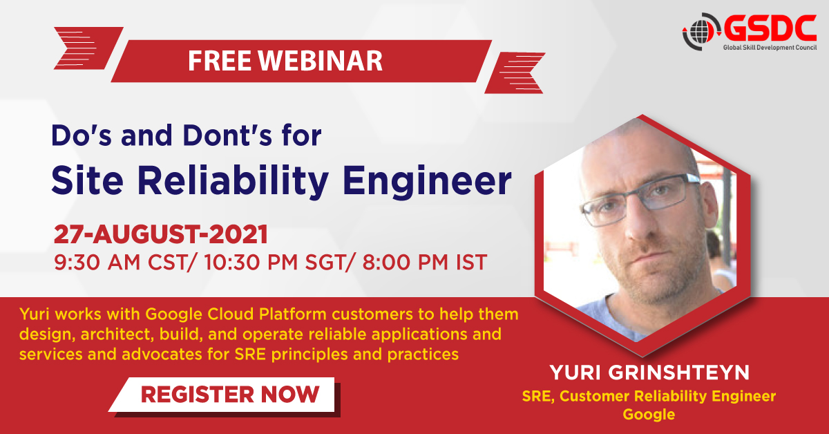 GSDC Webinar - Do's and Dont's for Site Reliability Engineer, Singapore