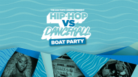 Hip-Hop vs Dancehall Boat Party