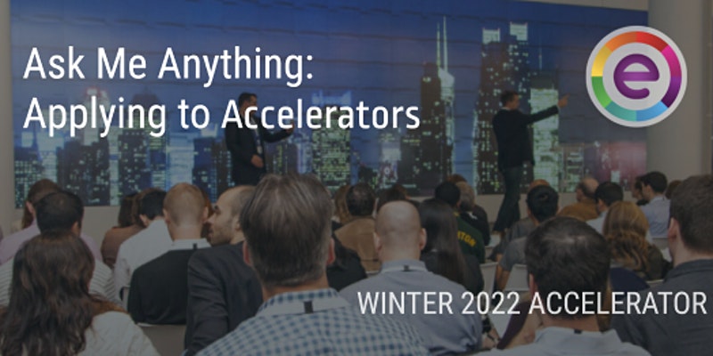 Ask Me Anything: Applying to Accelerators, New York, United States