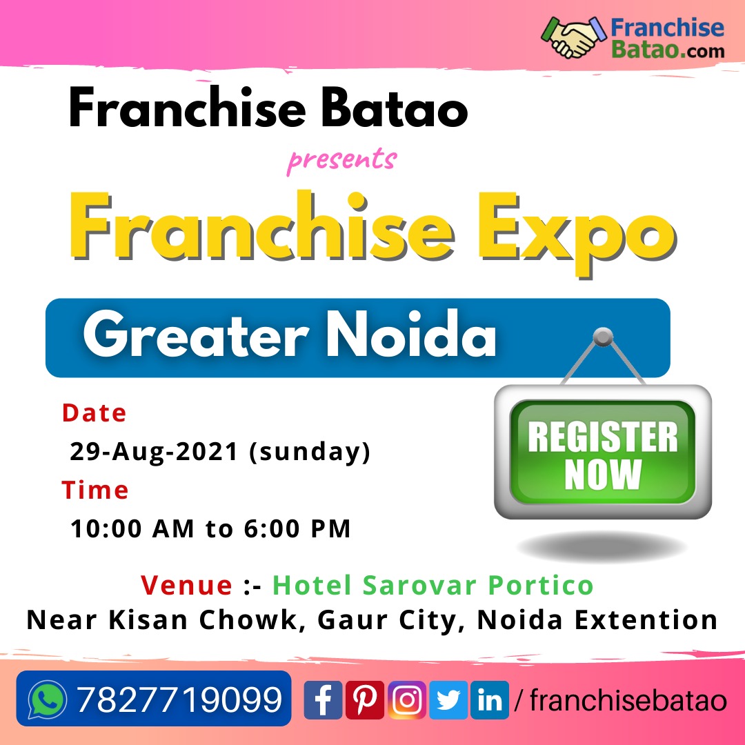 Franchise Expo in Greater Noida, West Delhi, Delhi, India