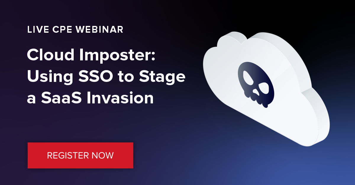 Cyber Attack Simulation: Using SSO to Stage a SaaS Invasion, Online Event