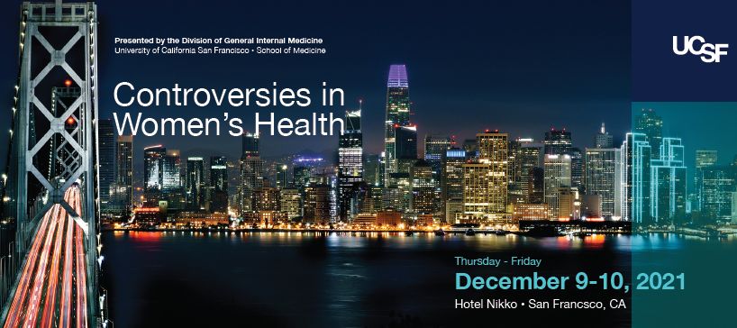 UCSF Controversies in Women's Health, San Francisco, California, United States