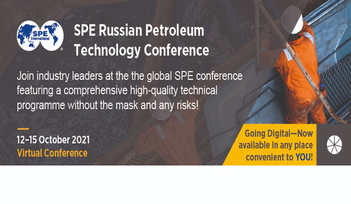 SPE Russian Petroleum Technology Conference 2021, Online Event