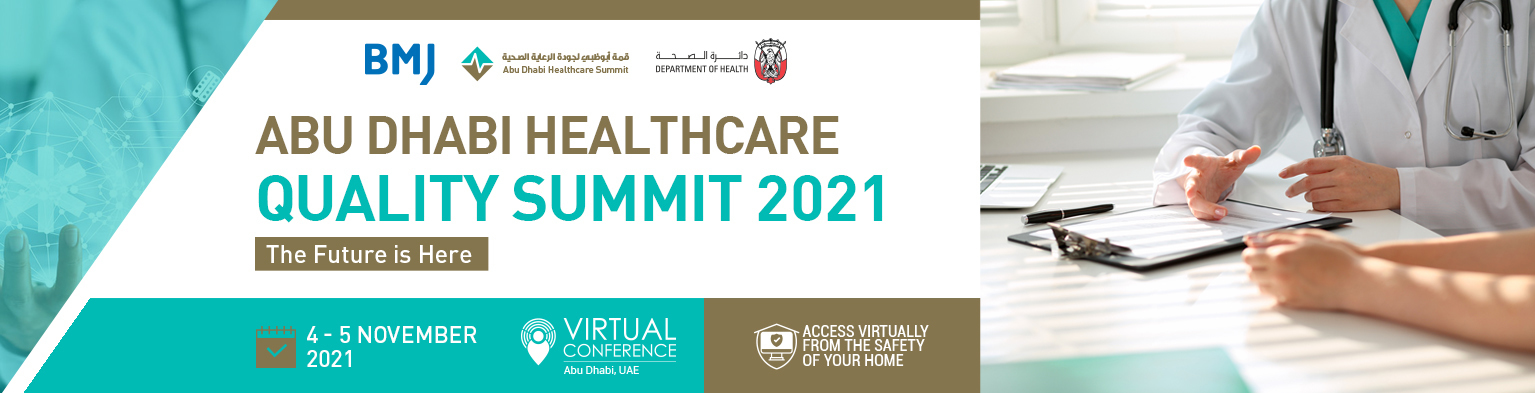 Abu Dhabi Healthcare Quality Summit 2021 (Virtual Conference), Online Event