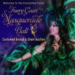 Faery Court Masquerade Ball: Costumed Brunch and Silent Auction Fundraiser - September 12, 2021