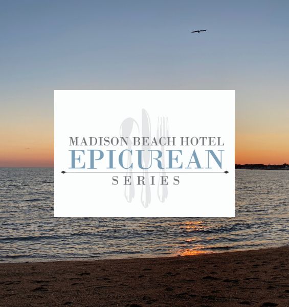 Epicurean Series | Five Course Chef Dinner | Wine/Beverage Pairings, Sept 11, Madison Beach Hotel, New Haven, Connecticut, United States