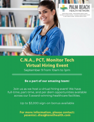 C.N.A., PCT, Monitor Tech Virtual Hiring Event on 9/9 | Palm Beach Health Network