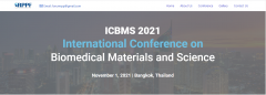 2021–International Conference on Biomedical Materials and Science, 1st November, Bangkok, Thailand