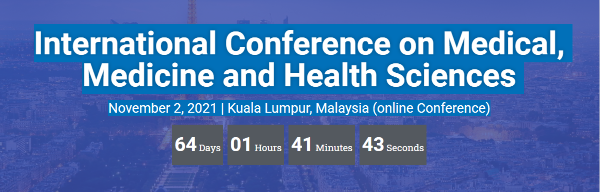 ICMMH- International Conference on Medical, Medicine and Health Sciences | Scopus &WoS Indexed, Online Event