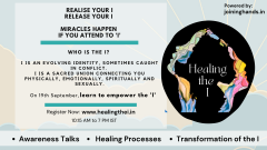 Healing the I : A one-day awareness event, followed by a week of healing workshops