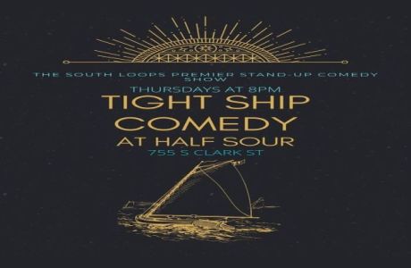 Tight Ship Comedy! A live stand-up comedy show!, Chicago, Illinois, United States