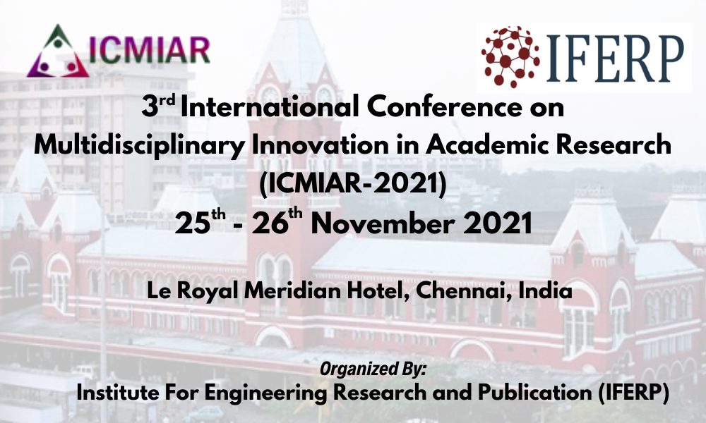 3rd International Conference on Multidisciplinary Innovation in Academic Research, Chennai, Tamil Nadu, India