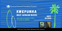 Kwepunha: West African Waves | And the Changing Tides of Surf in Liberia, September 20, VIFF Centre