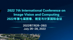 2022 7th International Conference on Image, Vision and Computing (ICIVC 2022)