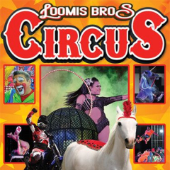 Loomis Bros. Circus : 2021 Tour - Oct 1, 2, and 3 - Green Cove Springs - Clay Co Fairgrounds