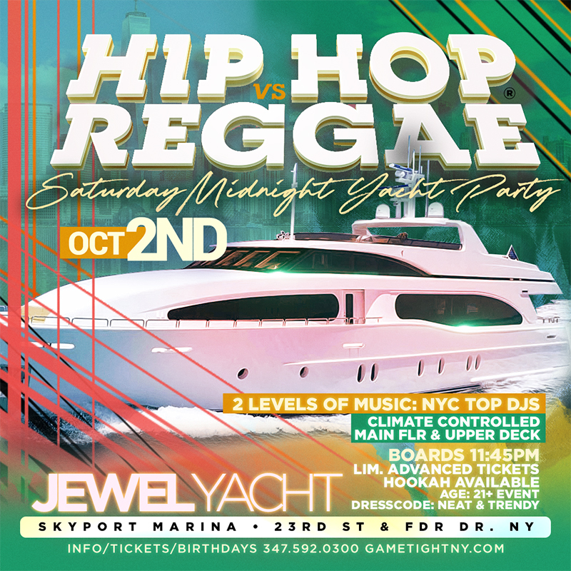 NYC Hip Hop vs Reggae® Saturday Midnight Cruise Skyport Marina Jewel Yacht, New York, United States