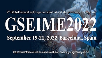 2nd Global Summit and Expo on Industrial and Manufacturing Engineering 2022, Barcelona, Cataluna, Spain