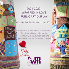 Middle Way House 2021 - 2022 Wrapped in Love Public Art Display
